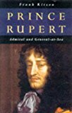 Book Prince Rupert: Admiral and General-At-Sea free