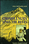 Book Chomolungma Sings the Blues: Travels Round Everest (Travel Literature) free