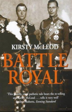 Book Battle royal: Edward VIII & George VI : brother against brother free