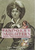 Book Pandora's Daughters: The Secret History Of Enterprising Women free