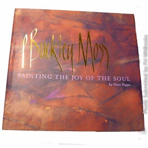 Book P. Buckley Moss: Painting the Joy of the Soul free