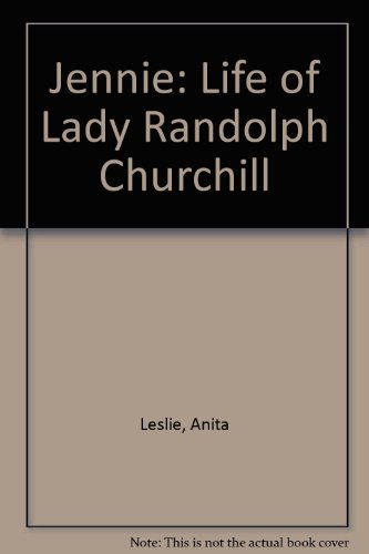 Book Jennie: The Life of Lady Randolph Churchill free