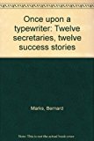 Book Once Upon A Typewriter: Twelve Secretaries, Twelve Success Stories free