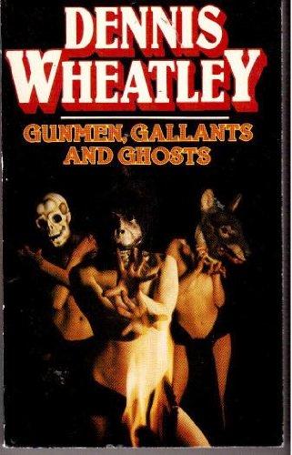 Book Gunmen, gallants and ghosts [Paperback]  by Wheatley, Dennis free