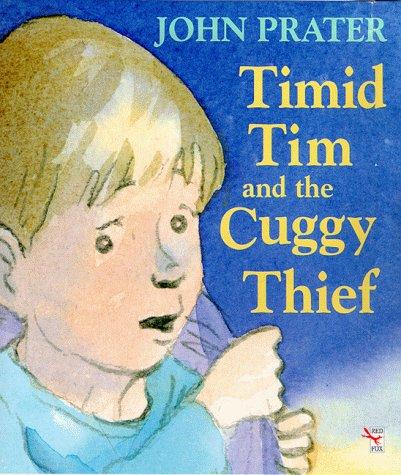 Book Timid Tim and the Cuggy Thief (Red Fox Picture Books) free
