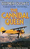 Book The Cannibal Queen: An Aerial Odyssey Across America free