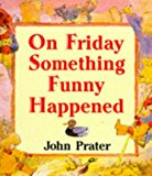 Book On Friday Something Funny Happened free