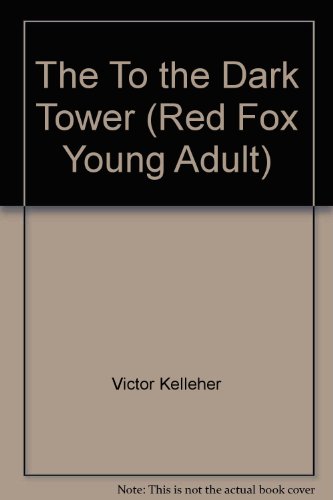 Book The To the Dark Tower (Red Fox Young Adult) free