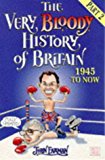 Book The Very Bloody History of Britain: 1945-Now! (Red Fox Humour) free