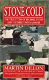 Book Stone Cold: True Story of Michael Stone and the Milltown Massacre free
