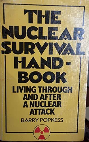Book The nuclear survival handbook: Living through and after a nuclear attack free