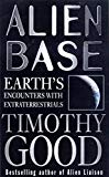 Book Alien Base: The Evidence for Extraterrestiral Colonization of Earth free
