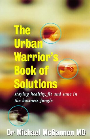 Book The Urban Warrior's Book of Solutions (Arrow Business Books) free