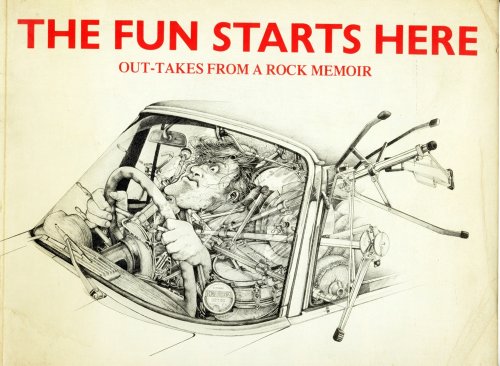 Book The Fun Starts Here: Out-Takes from a Rock Memoir free