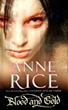 Book Blood and Gold : The Vampire Marius (The Vampire Chronicles) free