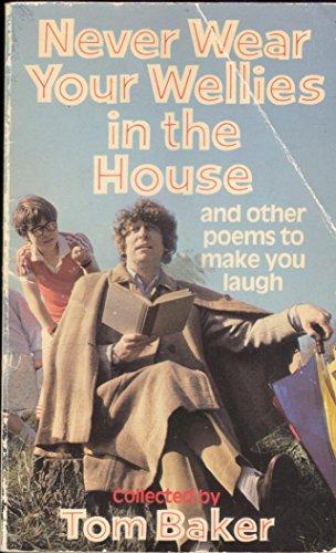 Book Never Wear Your Wellies in the House and Other Poems to Make You Laugh free