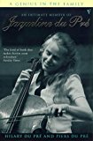 Book A Genius in the Family: An Intimate Biography of Jacueline Du Pre. free