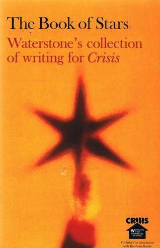 Book Book Of Stars: Waterstone's Collection Of Writing For Crisis free