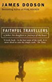 Book 'faithful Travellers: A Father, His Daughter, A Journey Of The Heart' free