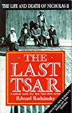 Book THE LAST TSAR: LIFE AND DEATH OF NICHOLAS II free