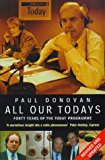 Book 'ALL OUR TODAYS: FORTY YEARS OF RADIO 4'S ''TODAY'' PROGRAMME' free