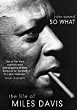 Book So What: The Life of Miles Davis free