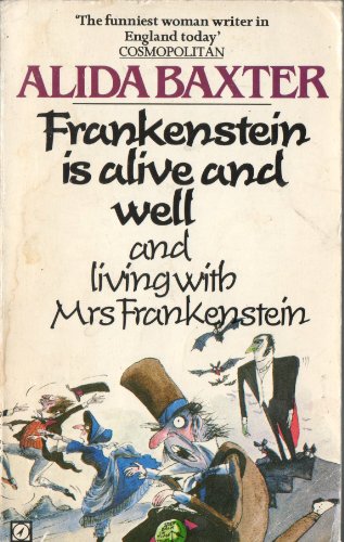 Book Frankenstein Is Alive and Well and Living with Mrs Frankenstein free