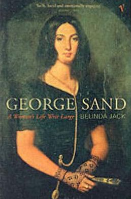 Book George Sand : a Woman's Life Writ Large free