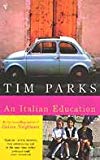 Book AnItalian Education by Parks, Tim ( Author ) ON May-03-2001, Paperback free