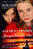 Book A Genius in the Family: An Intimate Memoir of Jacqueline du Pre free
