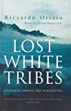 Book Lost White Tribes, Journeys Among the Forgotten free
