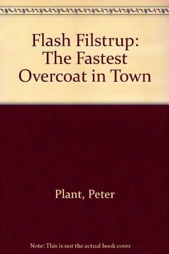 Book FLASH FILSTRUP : THE FASTES OVERCOAT IN TOWN. free