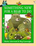 Book Something New for a Bear to Do (Red Fox Picture Books) free Book Something New for a Bear to Do (Red Fox Picture Books) free