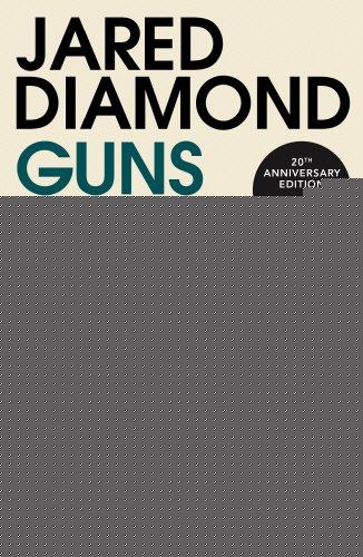 Book GUNS, GERMS AND STEEL - A Short History of Everybody for the Last 13,000 Years free