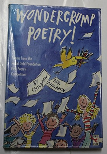 Book Wondercrump Poetry!: The Best Children's Poems from the Roald Dahl Poetry Competition, 1994 (Red Fox Poetry Books) free