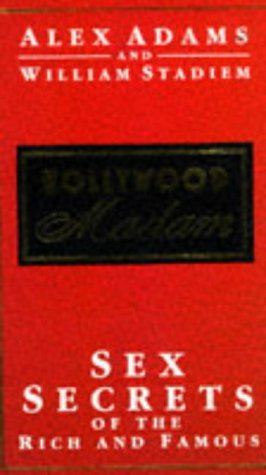 Book Hollywood Madam - Sex Secrets Of The Rich And Famous free