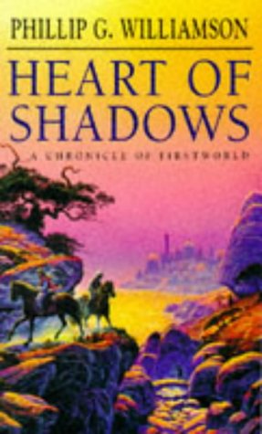 Book Heart Of Shadows - A Chronicle Of Firstworld free