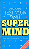 Book TEST YOUR OWN SUPERMIND: Test Your Hidden Powers and How to Use Them free