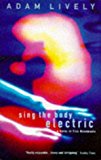 Book Sing the Body Electric: A Novel in Five Movements free