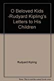 Book O Beloved Kids -Rudyard Kipling's Letters to His Children free