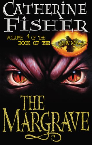 Book The Margrave: Book Of The Crow 4: The Margrave Bk. 4 free