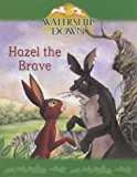 Book Watership Down: Hazel The Brave (watership Down Mini Treasures) free