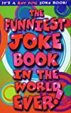 Book The Funniest Joke Book in the World...Ever! (Joke Book) free