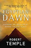 Book Egyptian Dawn: Exposing the Real Truth Behind Ancient Egypt free
