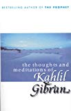 Book The Thoughts and Meditations of Kahlil Gibran free