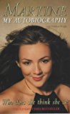Book Who Does She Think She Is? Martine My Autobiography free