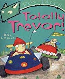 Book Totally Trevor! free