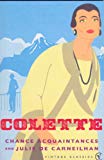 Book Gigi: Julie de Carneilhan; Chance Acquaintances[ GIGI: JULIE DE CARNEILHAN; CHANCE ACQUAINTANCES ] by Colette (Author) Oct-10-01[ Paperback ] free