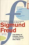 Book The Complete Psychological Works of Sigmund Freud: " The Case of Schreber " , " Papers on Technique free