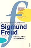 Book The Complete Psychological Works of Sigmund Freud: " Totem and Taboo " and Other Works Vol 13 free